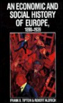 An Economic and Social History of Europe, 1890-1939 - Frank B. Tipton, Robert Aldrich