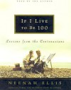 If I Live to be 100 - Neenah Ellis