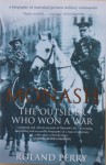 Monash: The Outsider Who Won a War - Roland Perry