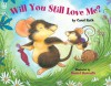 Will You Still Love Me? - Carol Roth, Daniel Howarth