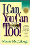 I Can, You Can Too! - Mamie McCullough, Honor Books