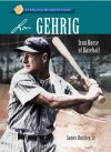 Sterling Biographies: Lou Gehrig: Iron Horse of Baseball - James Buckley Jr., James Buckley Jr.