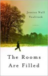 The Rooms Are Filled - Jessica Null Vealitzek