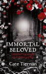 Immortal Beloved: Bk. 1 - Cate Tiernan