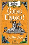 Going Under!. Alan Snow - Alan Snow