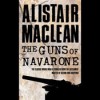 The Guns of Navarone - Alistair MacLean