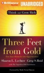 Three Feet From Gold: Turn Your Obstacles Into Opportunities (Think and Grow Rich Series) - Sharon L. Lechter, Greg Reid, Mark Hansen