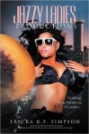 Jazzy Ladies Productions: Nothing is as Sweet as it Looks - Ericka K.F. Simpson