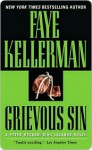 Grievous Sin (Peter Decker/Rina Lazarus, #6) - Faye Kellerman