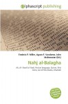 Nahj Al-Balagha - Agnes F. Vandome, John McBrewster, Ali Ibn Abi Talib, Sam B Miller II