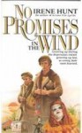 No Promises in the Wind - Irene Hunt