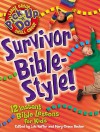 Survivor: Bible Style - Lois Keffer, Vickie Bare, Lois Keffer, Mary Grace Becker