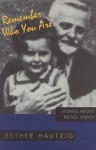 Remember Who You Are: Stories about Being Jewish - Esther Hautzig