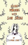 Friday Morning with Sun Saluki - Simon Lowe