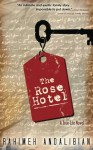 The Rose Hotel - Rahimeh Andalibian