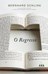 O Regresso - Bernhard Schlink, Fátima Freire de Andrade