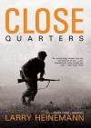 Close Quarters [UNABRIDGED] - Larry Heinemann