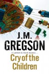 Cry of The Children - J.M. Gregson