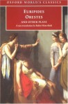 Orestes and Other Plays (Oxford World's Classics) - Euripides, James Morwood, Robin A. Waterfield