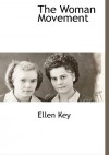 The Woman Movement - Ellen Key