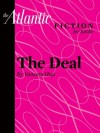 The Deal (A short story from The Atlantic) (From the Archives of The Atlantic) - Vanessa Hua