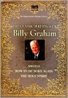 The Classic Writings of Billy Graham - Billy Graham