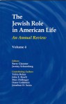 The Jewish Role in American Life: An Annual Review, Volume 4 - Barry Glassner, Jeremy Schoenberg, Tobin Belzer