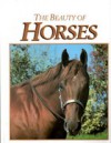 The Beauty of Horses - Dick Livingston, Robert Pearcy, Eunice Pearcy