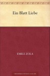 Ein Blatt Liebe (German Edition) - Émile Zola