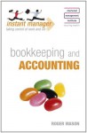 Instant Manager: Bookkeeping and Accounting - Roger Mason