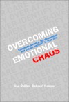 Overcoming Emotional Chaos - Doc Childre