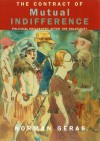 The Contract of Mutual Indifference: Political Philosophy after the Holocaust - Norman Geras