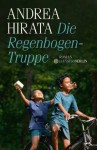 Die Regenbogentruppe (German Edition) - Andrea Hirata, Peter Sternagel