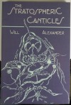 The Stratospheric Canticles - Will Alexander