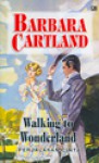 Perjalanan Cinta (Walking to Wonderland) - Barbara Cartland