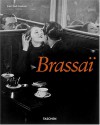 Brassaï L'universel (Midsize) - Jean-Claude Gautrand, Brassaï