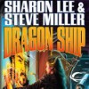 Dragon Ship (Theo Waitley, #4) (Liaden Universe, #17) - Sharon Lee, Steve Miller, Eileen Stevens