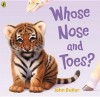 Whose Nose and Toes? - John Butler