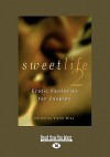 Sweet Life 2: Erotic Fantasies for Couples (Large Print 16pt) - Violet Blue