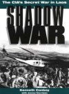 Shadow War: The CIA's Secret War in Laos - Kenneth J. Conboy