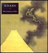 Koans: The Lessons of Zen - Rudolf Steiner