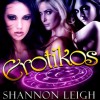 Erotikos - Shannon Leigh