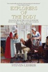 Explorers of the Body - Steven Lehrer