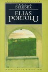 Elias Portolu (European Classics) (European Classics) - Grazia Deledda, Grazia King, Martha King