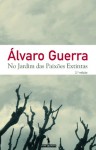 No Jardim das Paixões Extintas - Álvaro Guerra