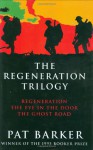 The Regeneration - Pat Barker