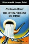 The Seven-Per-Cent Solution (cloth) - Nicholas Meyer