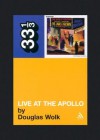 Live at the Apollo - Douglas Wolk