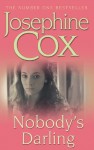 Nobody's Darling - Josephine Cox