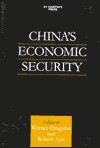 China's Economic Security - Werner Draguhn, Robert F. Ash